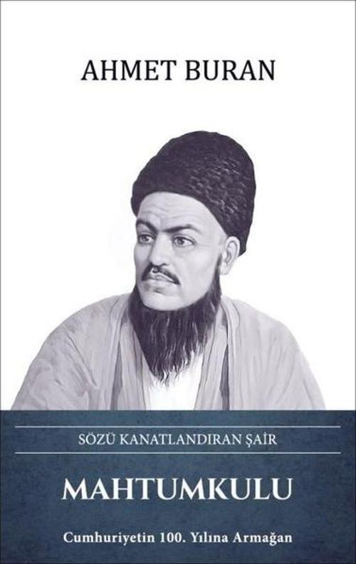 Mahtumkulu: Sözü Kanatlandıran Şair