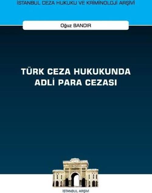 Türk Ceza Hukukunda Adli Para Cezası