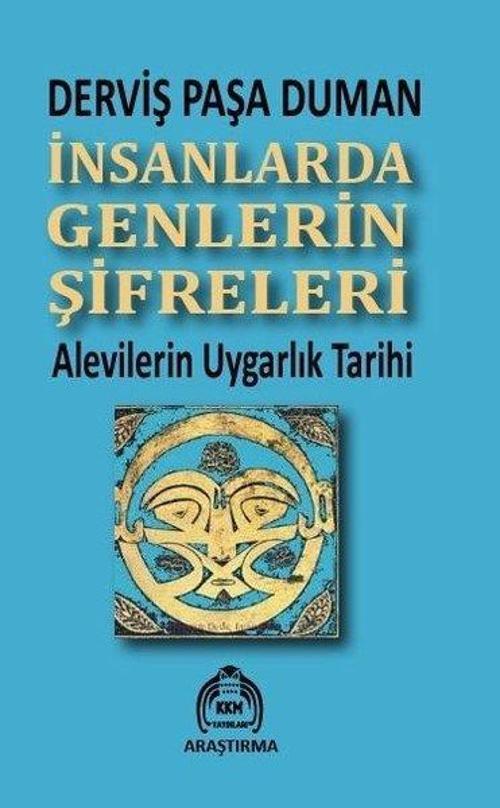İnsanlarda Genlerin Şifreleri - Alevilerin Uygarlık Tarihi