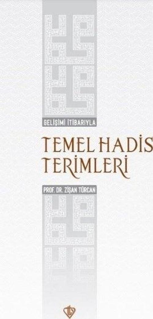 Gelişimi İtibarıyla Temel Hadis Terimleri
