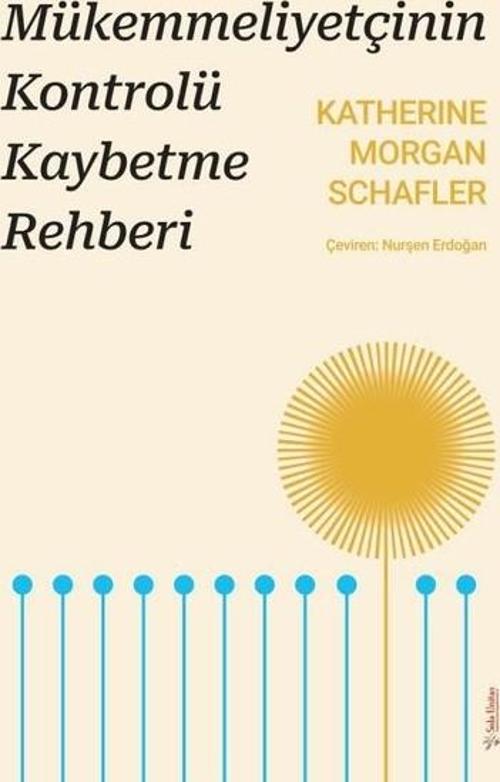Mükemmeliyetçinin Kontrolü Kaybetme Rehberi