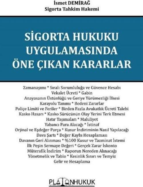 Sigorta Hukuku Uygulamasında Öne Çıkan Kararlar