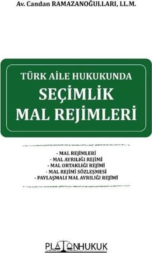 Seçimlik Mal Rejimleri - Türk Aile Hukukunda