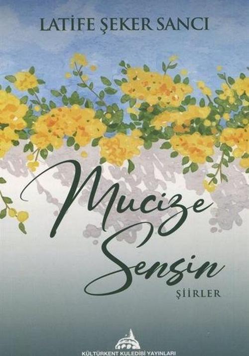 Mucize Sensin - Şiirler