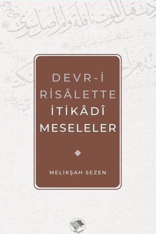 Devr-i Risalette İtikadi Meseleler