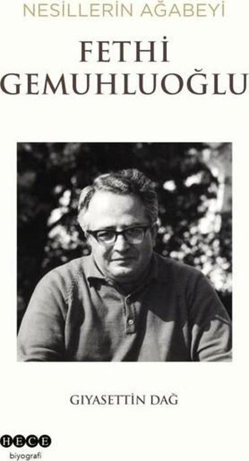 Nesillerin Ağabeyi: Fethi Gemuhluoğlu