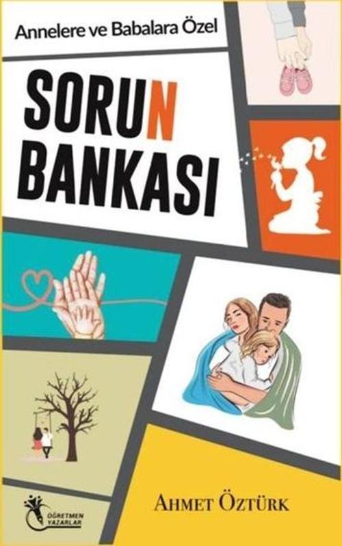 Sorun Bankası - Annelere ve Babalara Özel