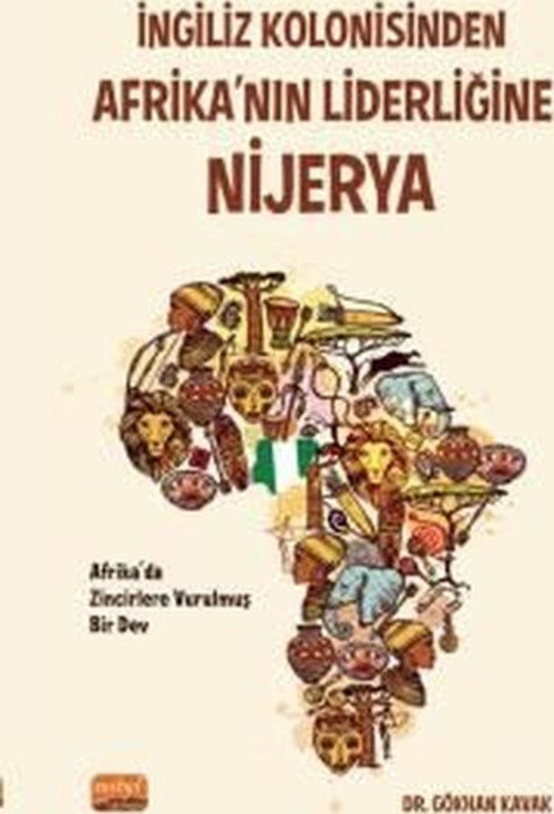 İngiliz Kolonisinden Afrika'nın Liderliğine Nijerya