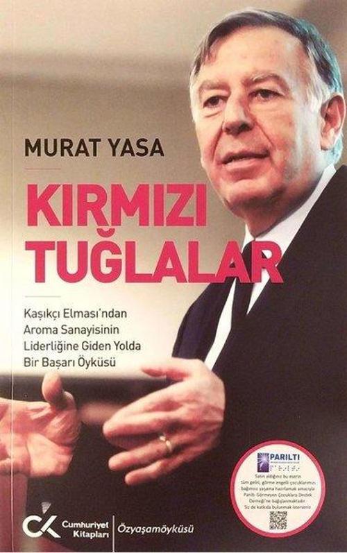 Kırmızı Tuğlalar - Kaşıkçı Elması'ndan Aroma Sanayisinin Liderliğine Giden Yolda Bir Başarı Öyküsü