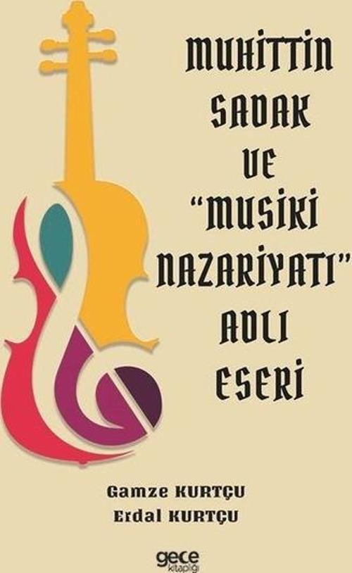 Muhittin Sadak ve Musiki Nazariyatı Adlı Eseri