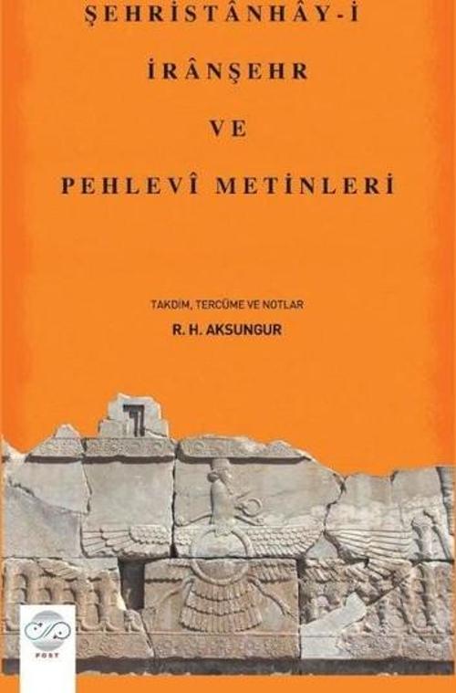 Şehristanhay-i İranşehr ve Pehlevi Metinleri