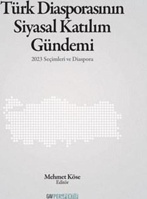 Türk Diasporasının Siyasal Katılım Gündemi