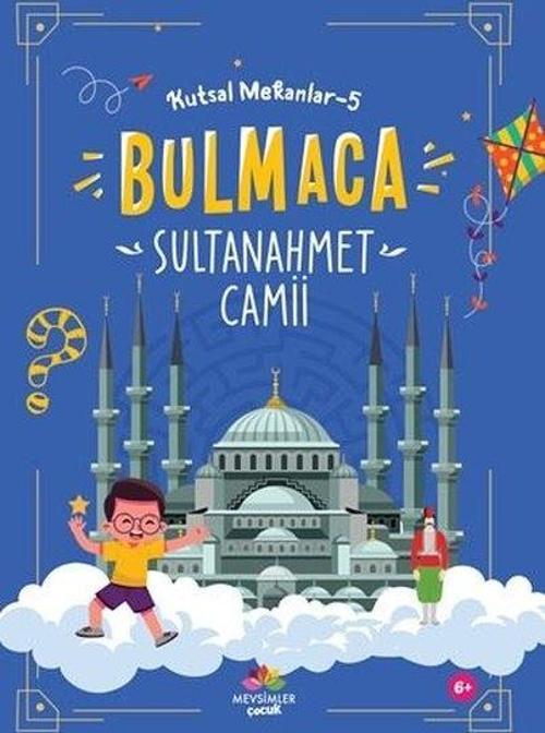 Bulmaca - Sultanahmet Camii - Kutsal Mekanlar 5