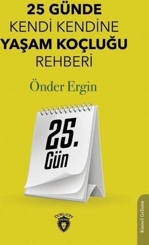 25 Günde Kendi Kendine Yaşam Koçluğu Rehberliği