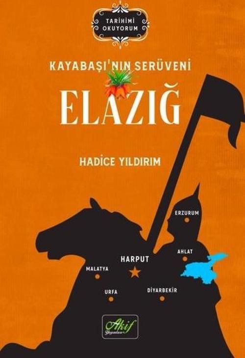 Elazığ: Kayabaşı'nın Serüveni - Tarihimi Okuyorum