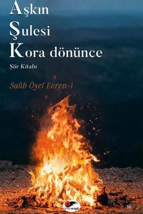 Aşkın Şulesi Kora Dönünce