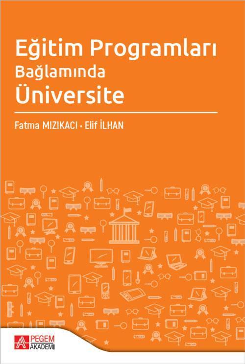 Eğitim Programları Bağlamında Üniversite Pegem Akademi Yayıncılık