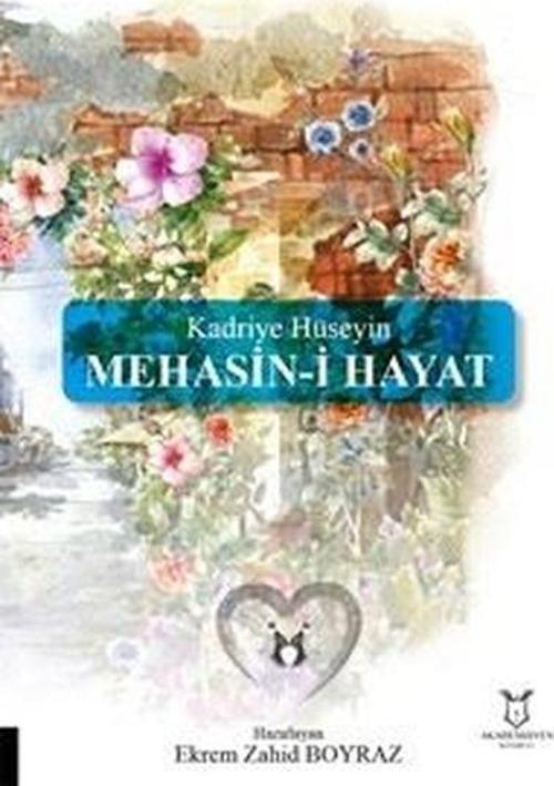 Mehasin-i Hayat: Kadriye Hüseyin