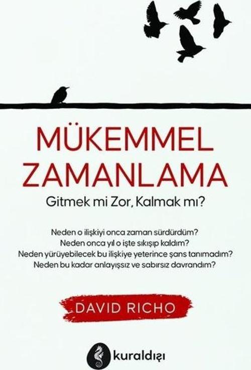 Mükemmel Zamanlama - Gitmek mi Zor Kalmak mı?