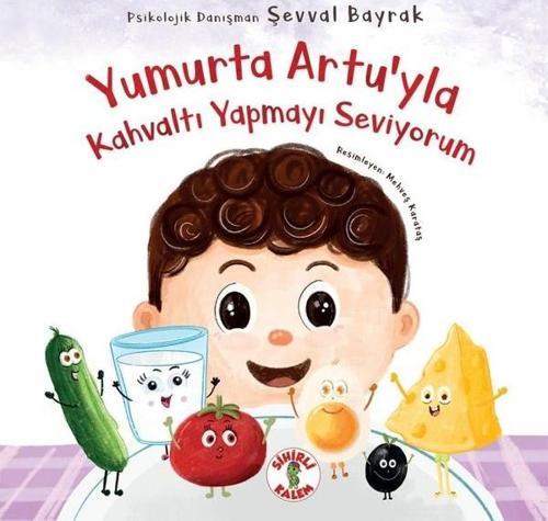 Yumurta Artu'yla Kahvaltı Yapmayı Seviyorum