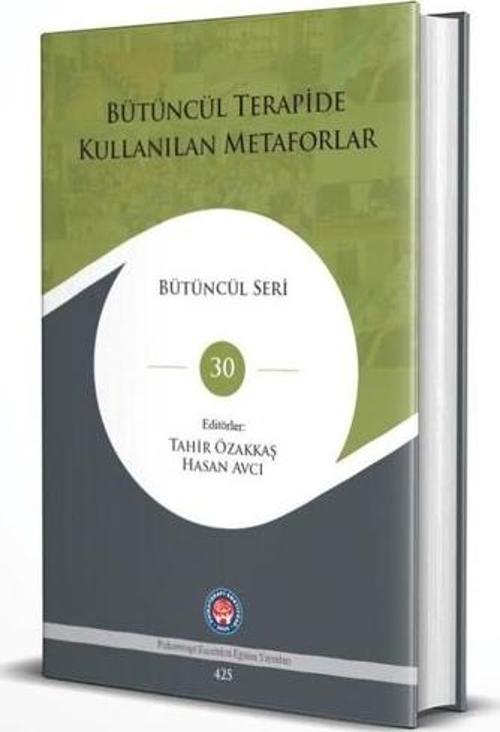 Bütüncül Terapide Kullanılan Metaforlar - Bütüncül Seri 30