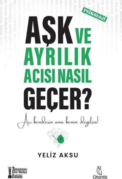 Aşk ve Ayrılık Acısı Nasıl Geçer?