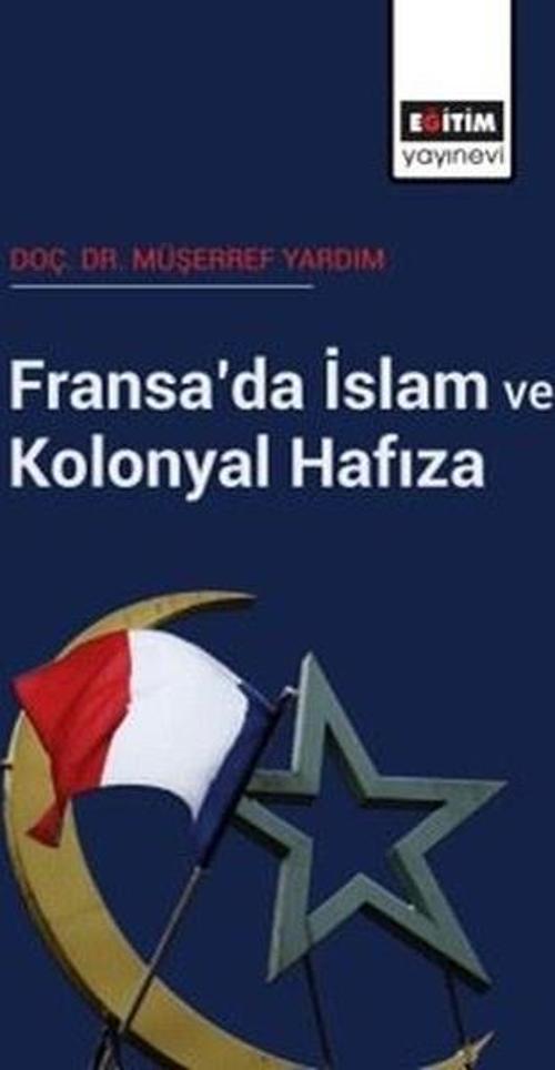 Fransa'da İslam ve Kolonyal Hafıza