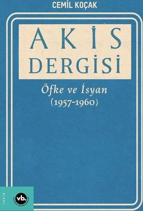 Akis Dergisi - Öfke ve İsyan 1957-1960 2. Cilt