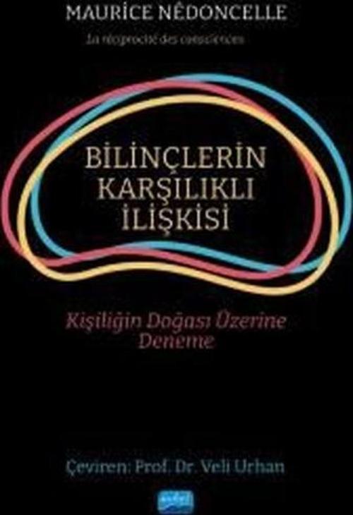 Bilinçlerin Karşılıklı İlişkisi - Kişiliğin Doğası Üzerine Deneme
