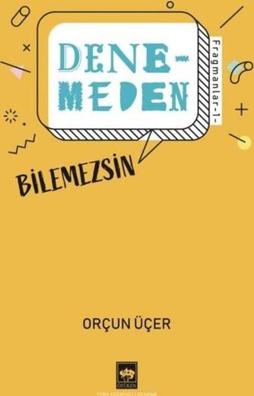 Denemeden Bilemezsin - Fragmanlar 1