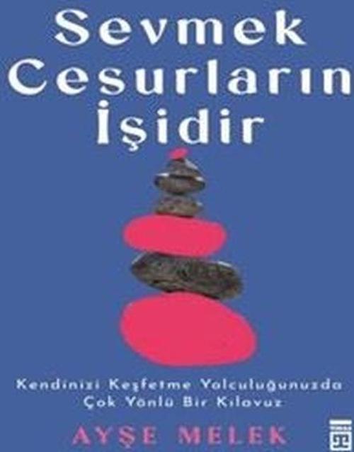 Sevmek Cesurların İşidir