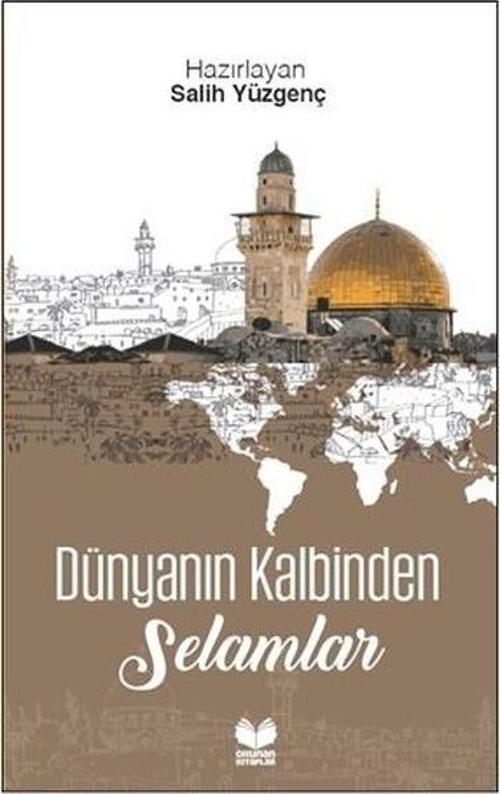 Dünyanın Kalbinden Selamlar