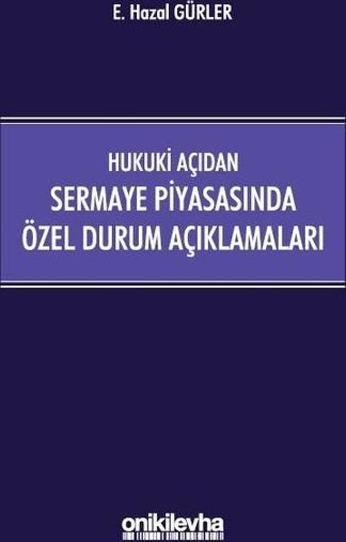 Hukuki Açıdan Sermaye Piyasasında Özel Durum Açıklamaları