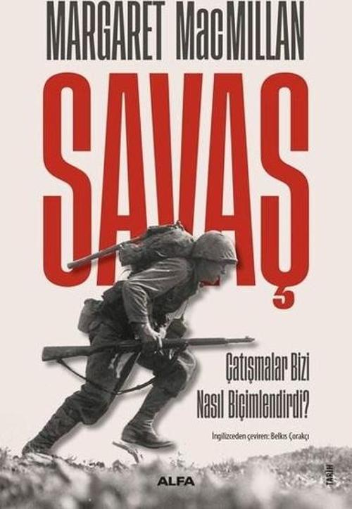 Savaş - Çatışmalar Bizi Nasıl Biçimlendirdi?