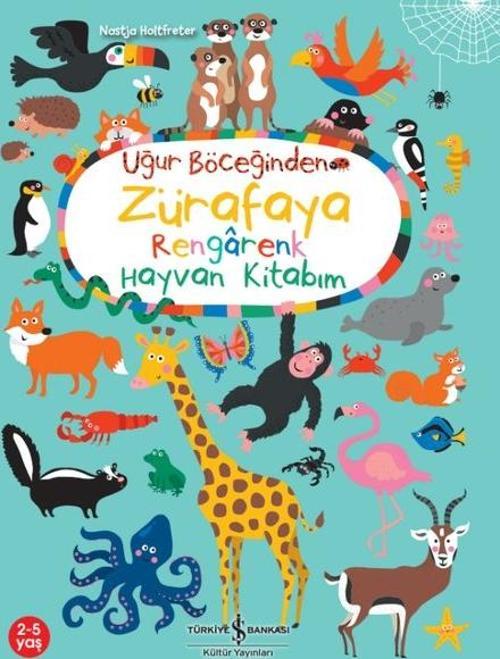 Uğur Böceğinden Zürafaya Rengarenk Hayvan Kitabım