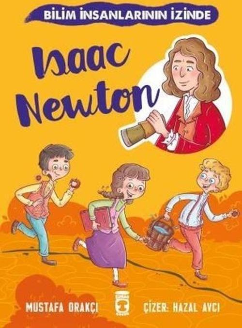 Isaac Newton - Bilim İnsanlarının İzinde
