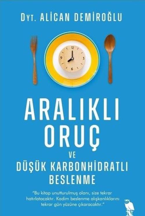 Aralıklı Oruç ve Düşük Karbonhidratlı Beslenme