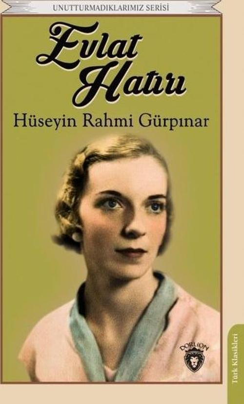 Evlat Hatırı - Unutturmadıklarımız Serisi