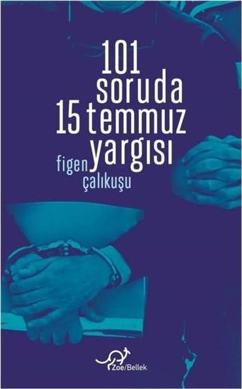 101 Soruda 15 Temmuz Yargısı