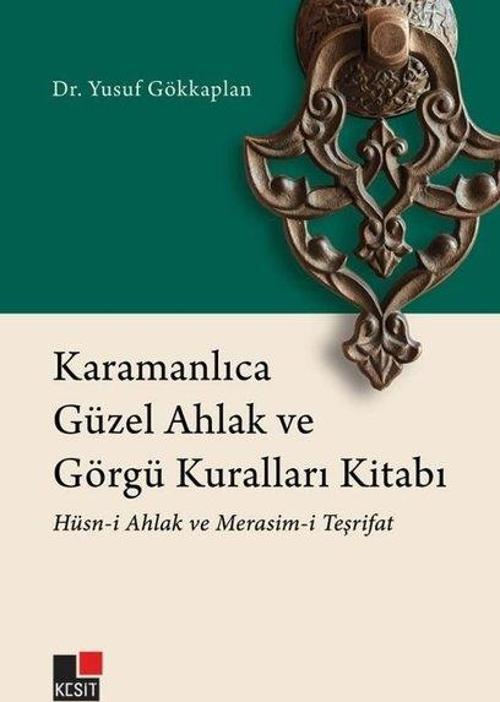 Karamanlıca Güzel Ahlak ve Görgü Kuralları Kitabı: Hüsn-i Ahlak ve Merasim-i Teşrifat