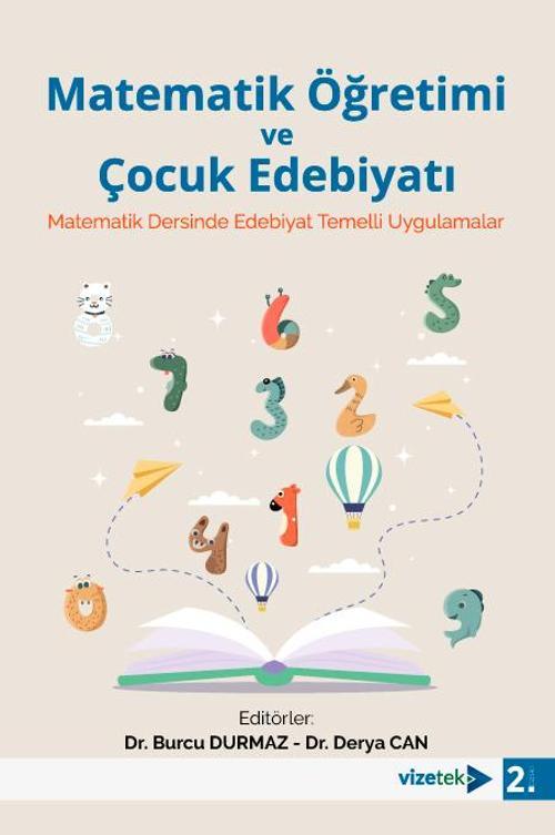 Matematik Öğretimi ve Çocuk Edebiyatı - Matematik Dersinde Edebiyat Temelli Uygulamalar