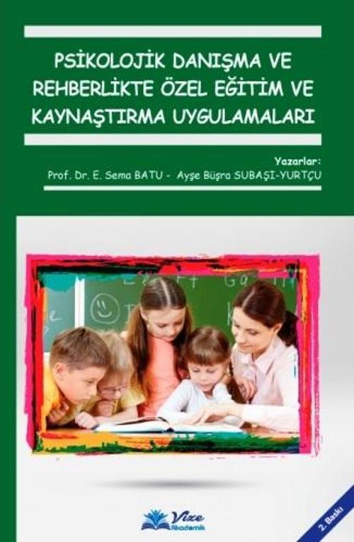 Rehberlikte Özel Eğitim ve Kaynaştırma Uygulamaları