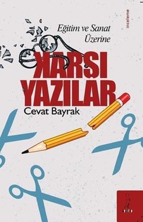 Karşı Yazılar - Eğitim ve Sanat Üzerine