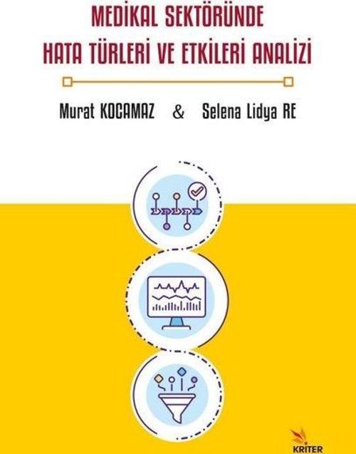 Medikal Sektöründe Hata Türleri ve Etkileri Analizi