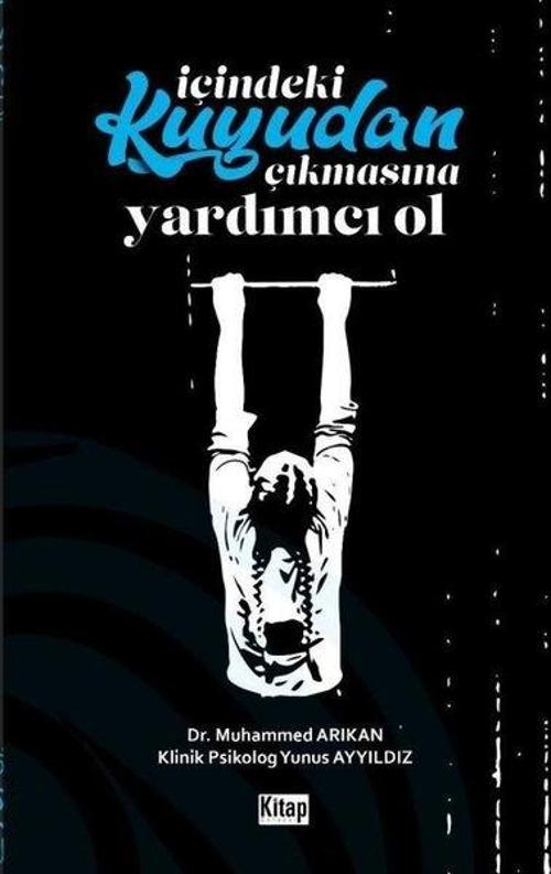 İçindeki Kuyudan Çıkmasına Yardımcı Ol