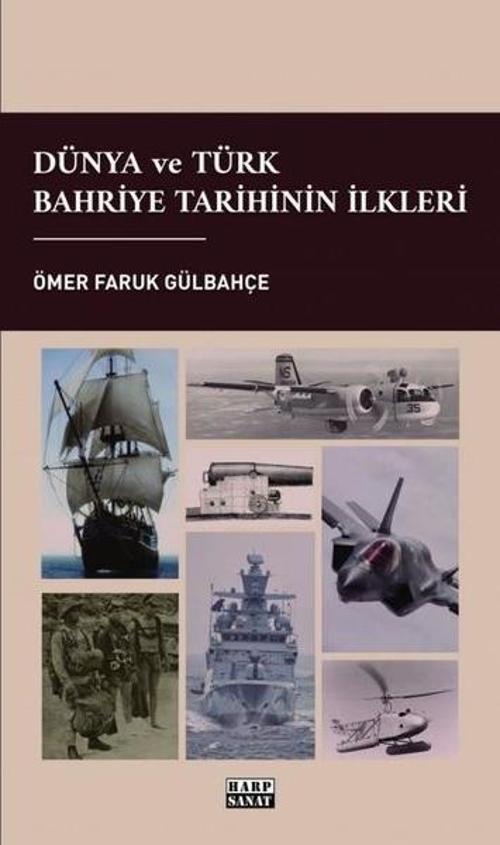 Dünya ve Türk Bahriye Tarihinin İlkleri