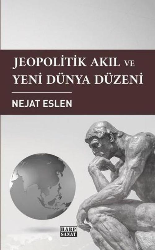 Jeopolitik Akıl ve Yeni Dünya Düzeni