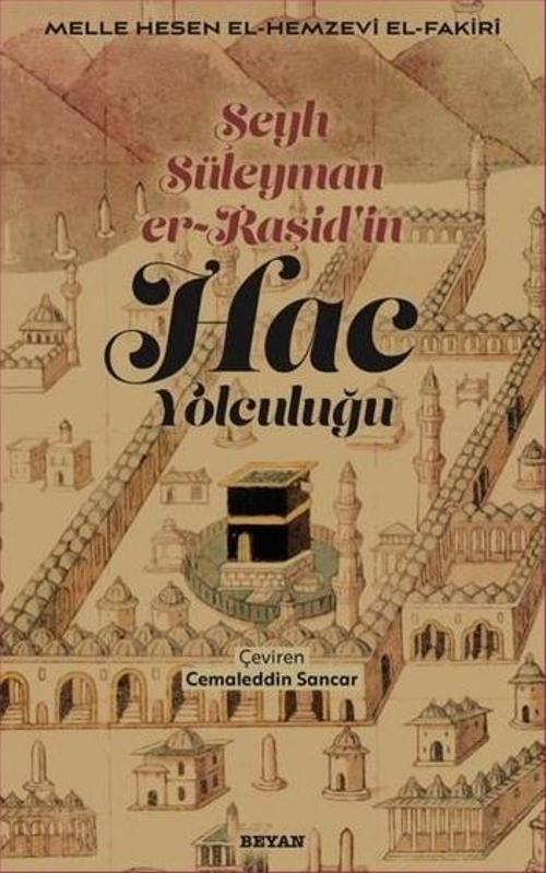 Hac Yolculuğu - Şeyh Süleyman er-Raşid'in