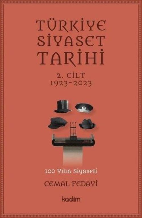 Türkiye Siyaset Tarihi 2.Cilt 1923-2023