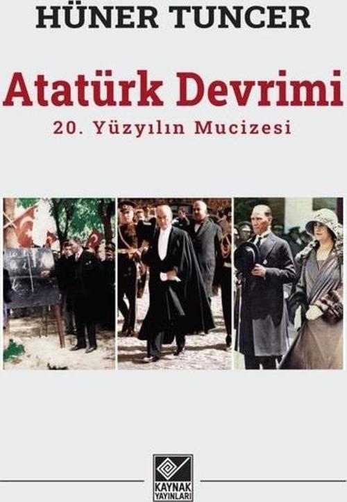 Atatürk Devrimi: 20. Yüzyılın Mucizesi